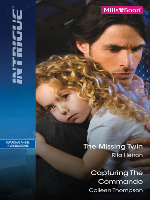 Title details for The Missing Twin/Capturing the Commando by Rita Herron - Available